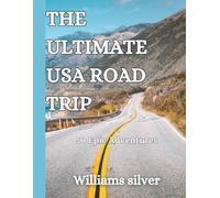 Williams Silver The Ultimate USA Road Trip (Tascabile)