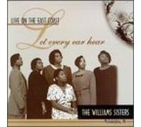 Williams Sisters - Live-Let Every Ear Hear