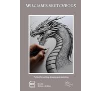 William's Sketch Book: Sketch Your Dreams