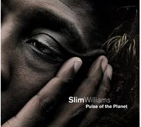 WILLIAMS, SLIM - PULSE OF THE PLANET