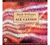 Williams Sr, Hank - Songbook By Ace Cannon