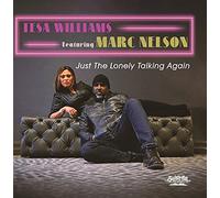 Williams, Tesa Featuring Marc Nelson - Just The Lonely Talking Again