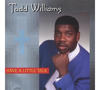 Williams, Todd - Have A Little Talk