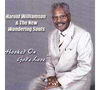 Williamson, Harold & The New Wondering Souls - Hooked On God's Love