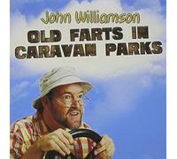 Williamson, John - Old Farts In Caravan Parks