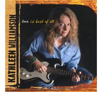 Williamson Kathleen - Love Is Best of All