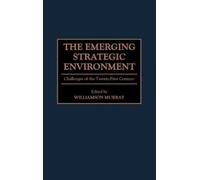 Williamson Murray The Emerging Strategic Environment (Copertina rigida)