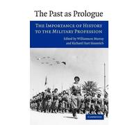 Williamson Murray The Past as Prologue (Copertina rigida)