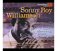Williamson, Sonny Boy - Good Morning Little Schoolgirl