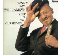 Sonny Boy Williamson Keep It To Ourselves (CD) Album