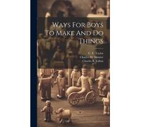 Williamson Thomas Robinson John 1 Ways For Boys To Make And D (Copertina rigida)