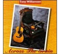 Williamson, Tony - Across the Grain