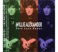 Willie Alexander - Solo Loco Redux