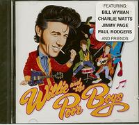 WILLIE AND THE POOR BOYS - W/B.Wyman-J.Page-C.Rea-C.Watts