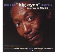 Willie "Big E Smith Bag Full Of Blues (CD)