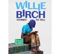 Willie Birch: Stories to Tell