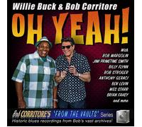 Willie Buck & Bob Corritore Oh Yeah (CD) Album