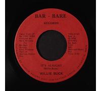 WILLIE BUCK - it's alright / sweet sixteen 45 rpm single