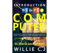 Willie C J Introduction to Computer Appreciation and Internet Utilit (Tascabile)