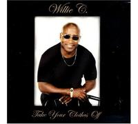 Willie C – Take Your Clothes Off