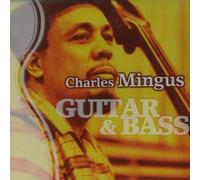 Willie Dennis - Mingus : Guitar and Bass