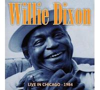 Willie Dixon - Live In Chicago 1984 - Cd