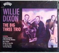 Dixon,Willie - The Big Three Trio