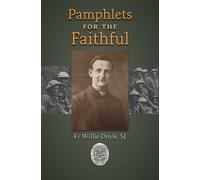 Willie Doyle Pamphlets for the Faithful (Tascabile)