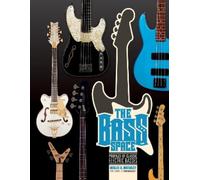 Willie G. Moseley The Bass Space (Copertina rigida)
