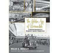 Willie G Moseley The Golden Age of Normandale (Tascabile)