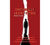 Willie G Taylor Emotionally Absent Father (Tascabile)