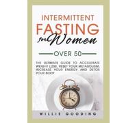 Willie Gooding Intermittent Fasting for Women Over 50 (Tascabile)
