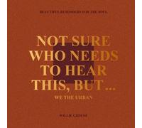 Willie Greene Not Sure Who Needs to Hear This, But... (Copertina rigida)
