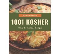 Willie Guzman OMG 1001 Homemade Kosher Recipes: Keep Calm and Try H (Tascabile)