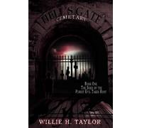 Willie H Taylor Hell's Gate Cemetery (Copertina rigida)