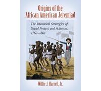 Willie J. Harrell Origins of the African American Jeremiad (Tascabile)