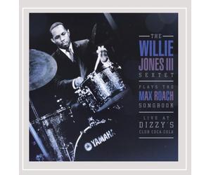 WILLIE JONES III SEXTET Willie Jones III Plays the Max Roach Songbook (CD)