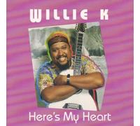 Willie K - Here's My Heart