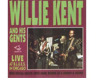 Willie Kent and his Gents Live at B.L.U.E.S. In Chicago (CD) Album