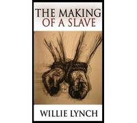 Willie Lynch The Making of a Slave (Copertina rigida)