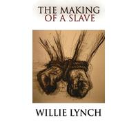 Willie Lynch The Willie Lynch Letter and the Making of a Slav (Copertina rigida)