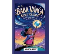Willie M Mone Baba Vanga Story for Kids (Tascabile)