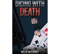 Willie McCarney Dicing With Death (Tascabile)