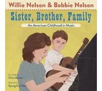 Willie Nelson Bobbie Nelson Chris Bart Sister, Brother, Fami (Copertina rigida)