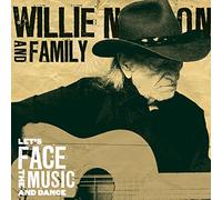 Willie Nelson & Family - Let's Face The Music And Dance
