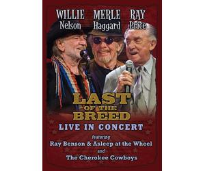 Willie Nelson & Merle Haggard & Ray Price - Last Of The Breed Live In Conc (DVD)