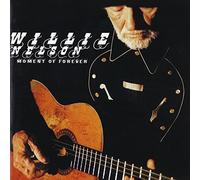 Willie Nelson - Moment Of Forever by Willie Nelson (2008) Audio CD