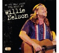 Willie Nelson - On The Road Again: The Best Of Willie Nelson