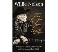 Willie Nelson The Last Leaf (Copertina rigida) (PRESALE 05/11/2026)