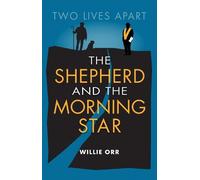 Willie Orr The Shepherd and the Morning Star (Tascabile)